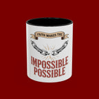 Accent Coffee Mug — "Faith Makes the Impossible Possible" Inspirational Ceramic Mug