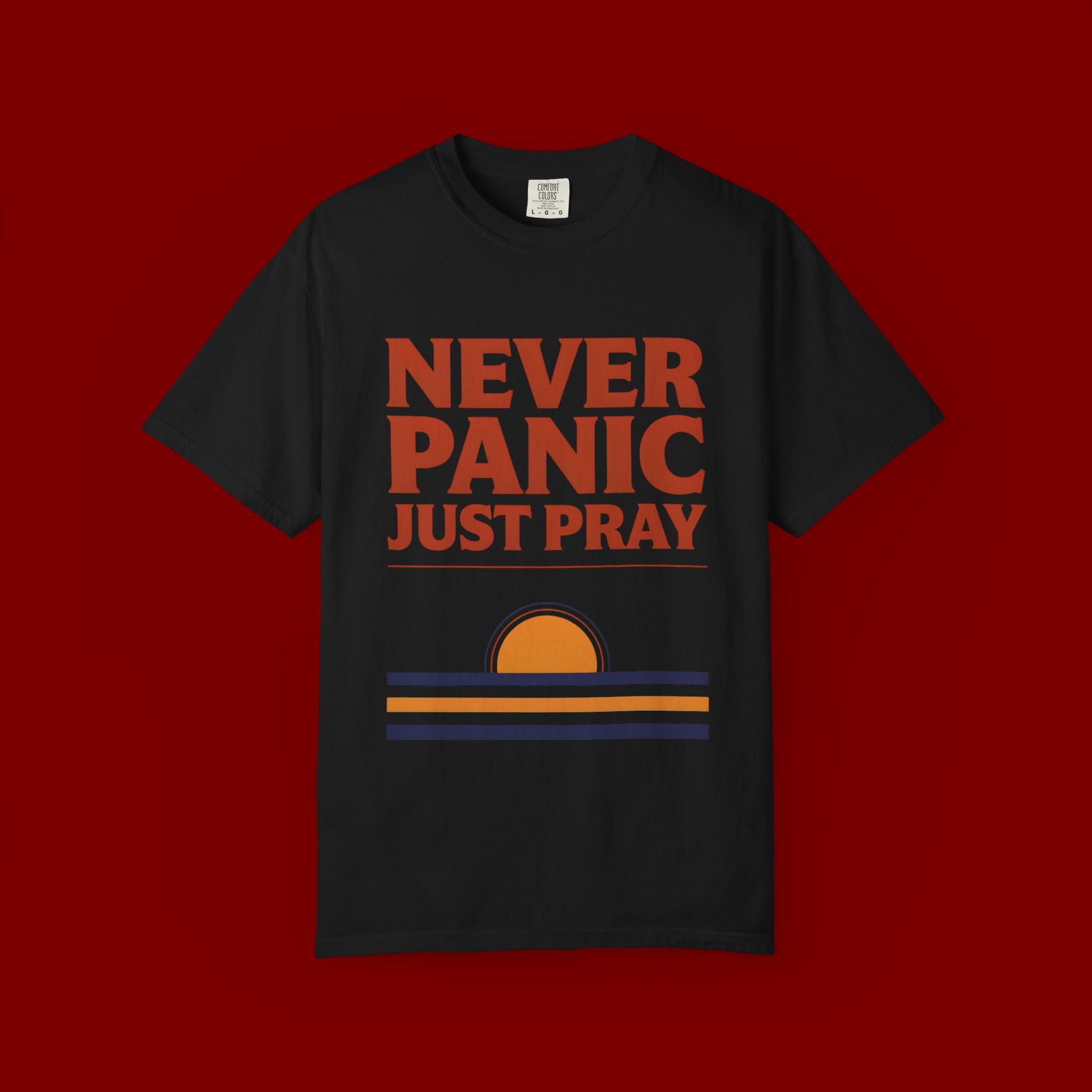 Never Panic Just Pray T‑Shirt — Retro Sunset Faith Tee