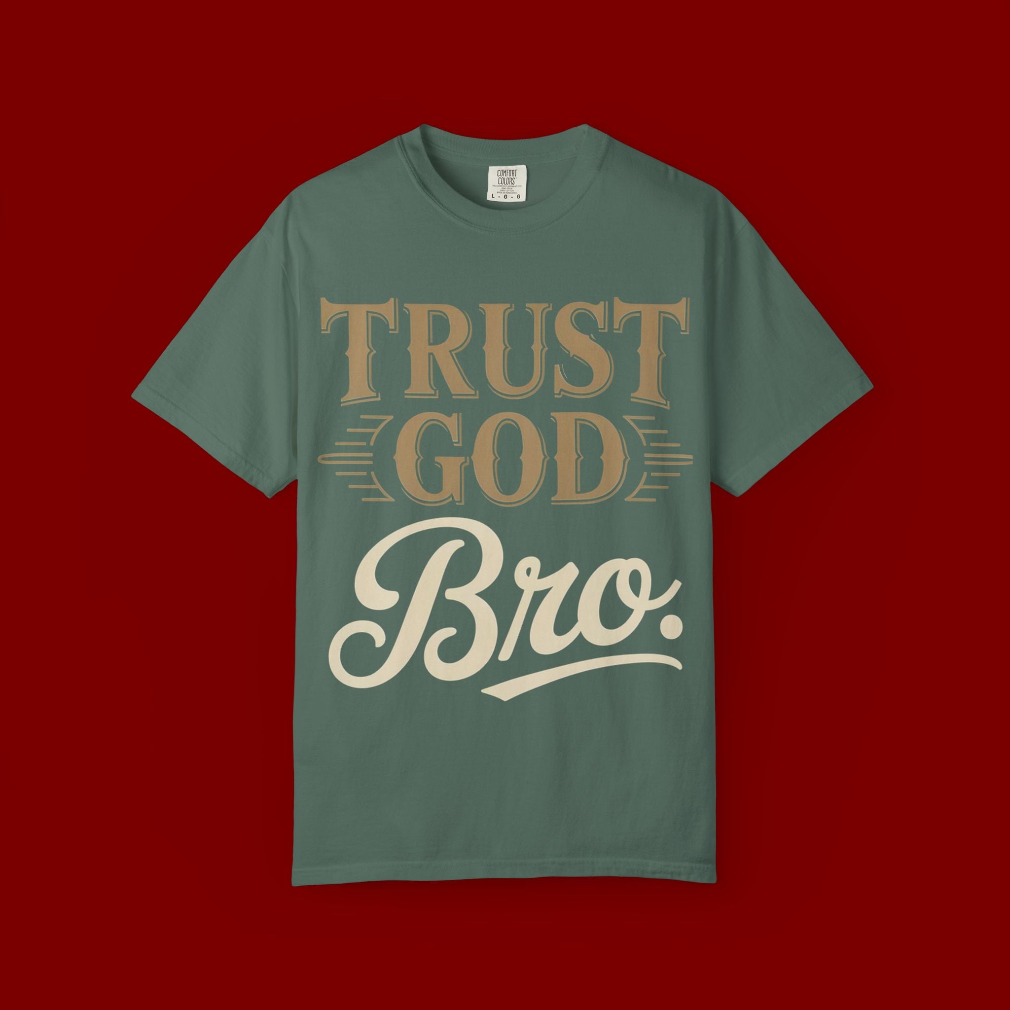 Trust God Bro T-Shirt — Faith-Based Christian Graphic Tee