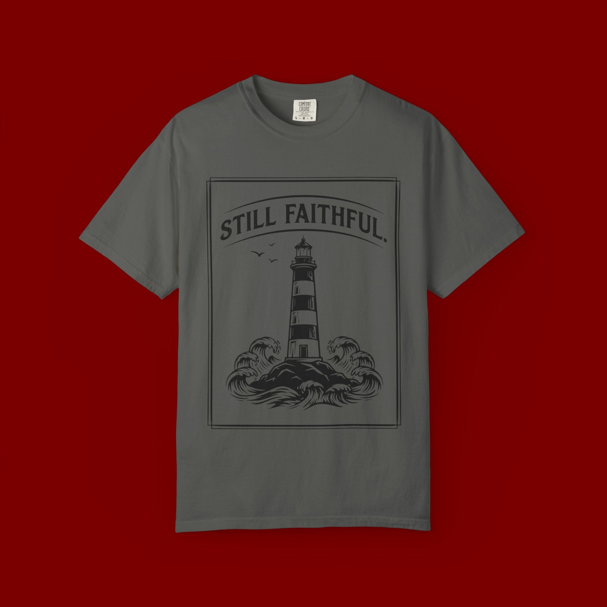 Still Faithful Lighthouse T-Shirt