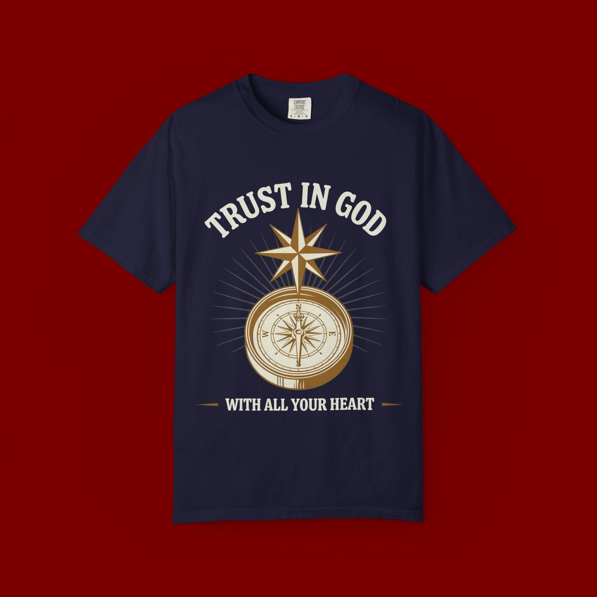 Trust in God Compass T-Shirt — "Trust In God With All Your Heart" Christian Faith Tee