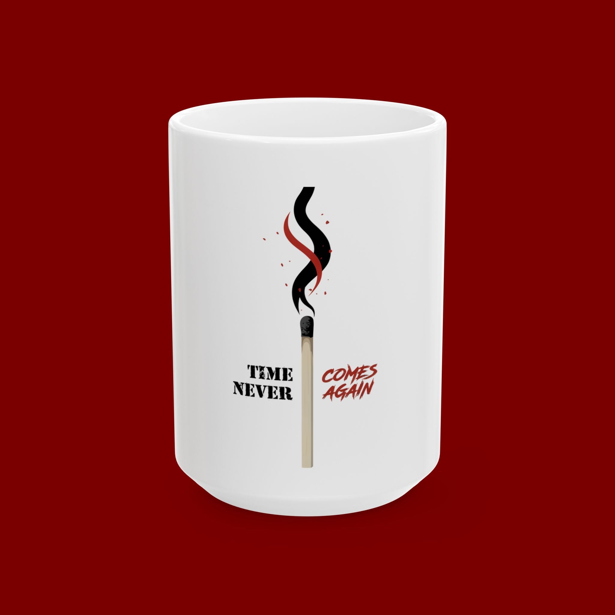 Time Never Comes Again Ceramic Mug — Matchstick Smoke Graphic Coffee Cup