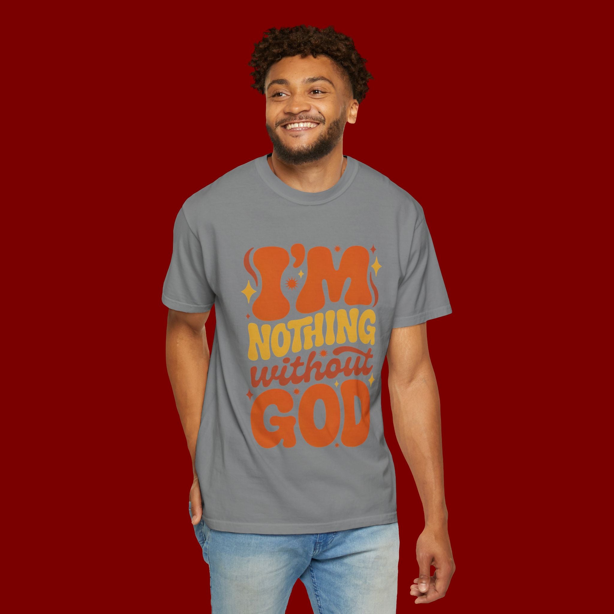 I'm Nothing Without God Retro Graphic T-Shirt