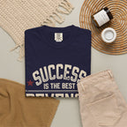 Success Is The Best Revenge T-Shirt — Motivational Graphic Tee