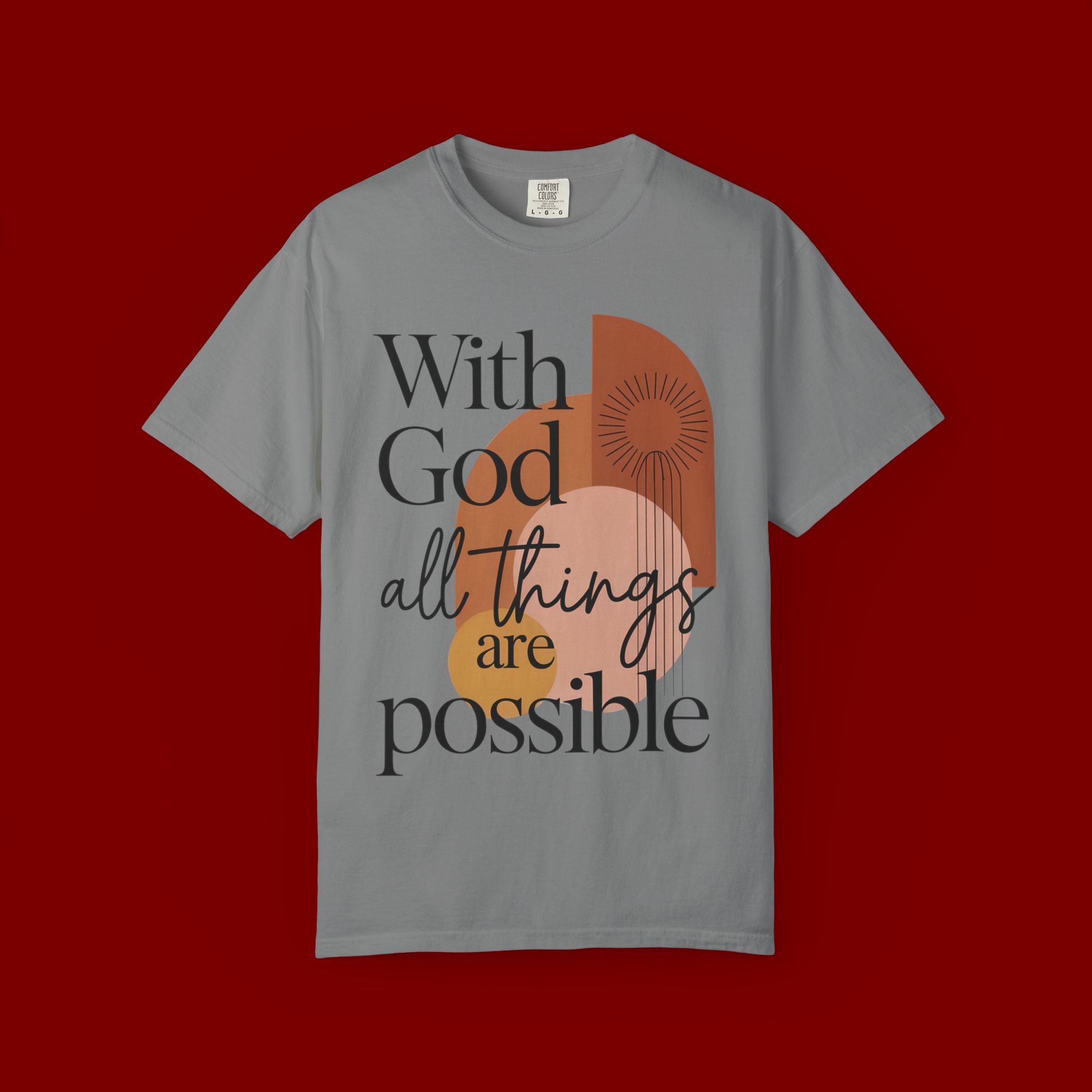 With God All Things Are Possible Christian T-Shirt
