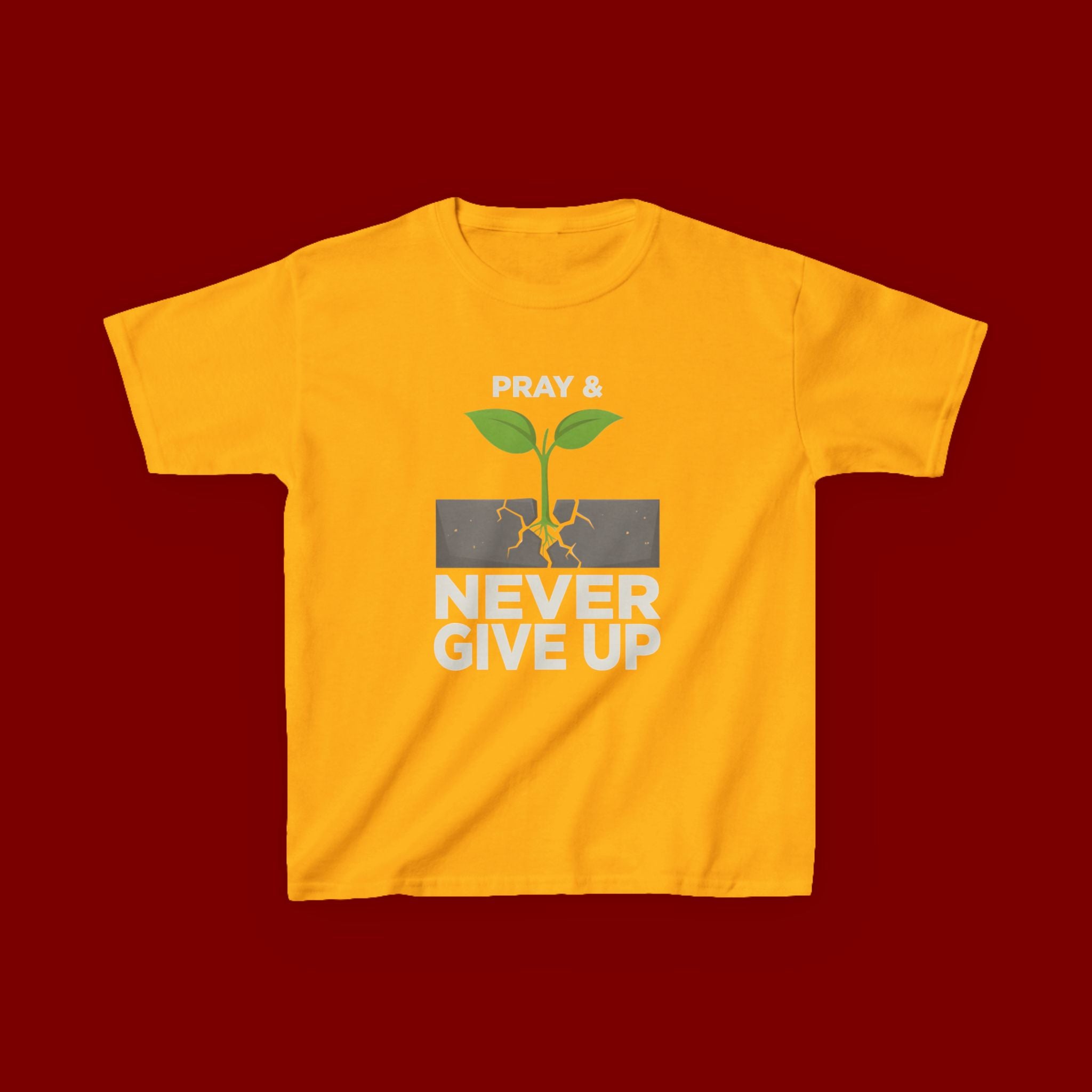 Kids Tee – "Pray & Never Give Up" Inspirational Plant Graphic