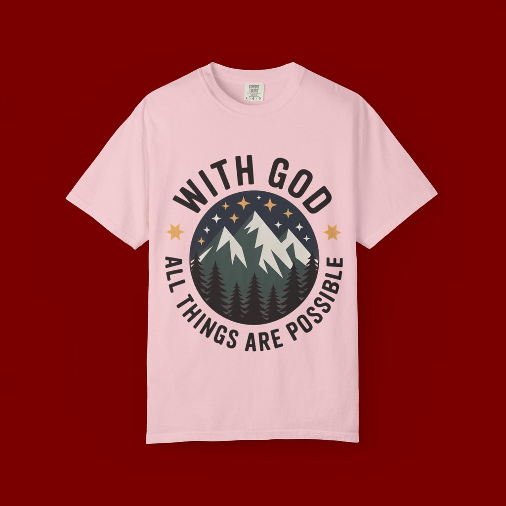 Faith-Based Mountain T-Shirt — "With God All Things Are Possible"