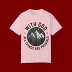 Faith-Based Mountain T-Shirt — "With God All Things Are Possible"