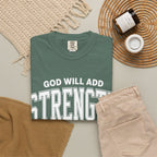 Strength Faith T-Shirt — "God Will Add Strength to Your Strength" Inspirational Tee