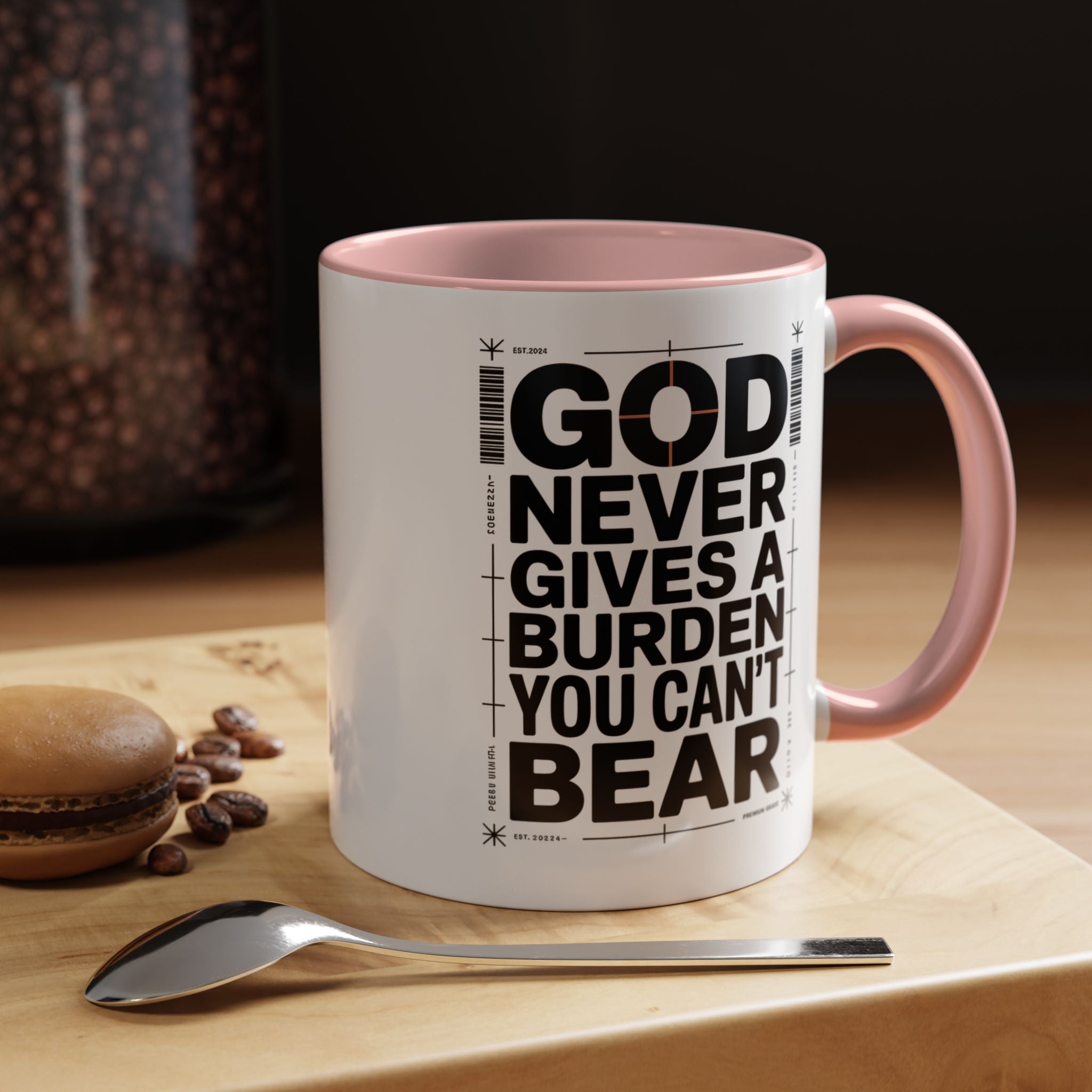 Inspirational Accent Mug – “God Never Gives a Burden You Can’t Bear”
