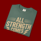 All Strength Comes From God T-Shirt — Christian Faith Graphic Tee
