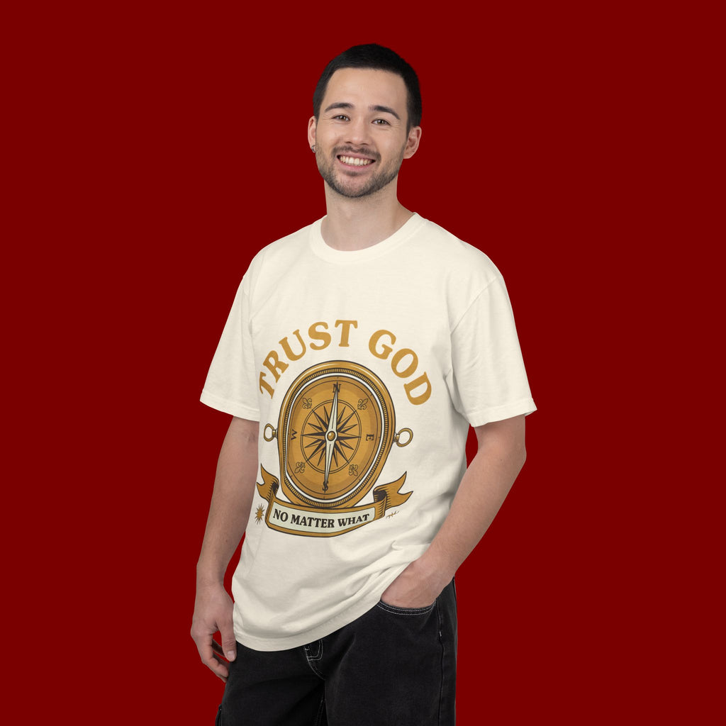 Trust God Compass T-Shirt — "Trust God No Matter What" Christian Faith Tee
