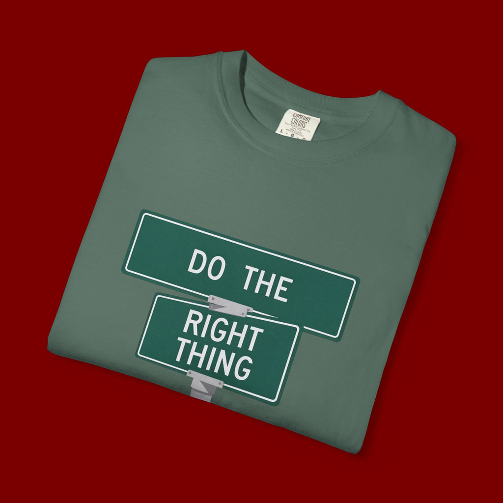 Do The Right Thing Street Sign T-Shirt