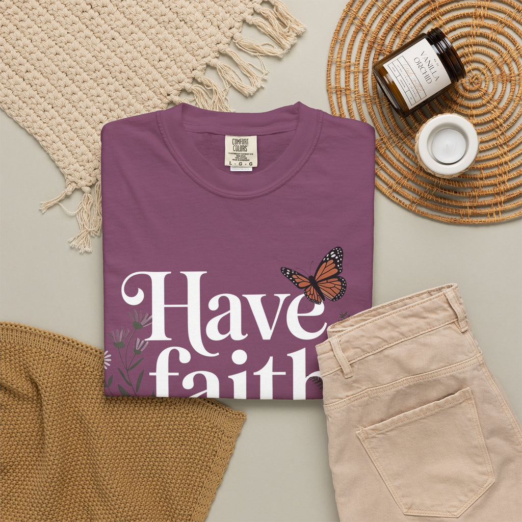 Have Faith in God T-Shirt — Christian Inspirational Tee with Butterflies