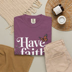 Have Faith in God T-Shirt — Christian Inspirational Tee with Butterflies