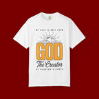 God The Creator T-Shirt — My Help Is Only From God Faith Tee