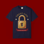 Trust God Lock T-Shirt — Christian Faith Tee “Trust God No Matter What”