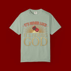 "It's Never Luck, It's Always God" Christian Graphic T-Shirt