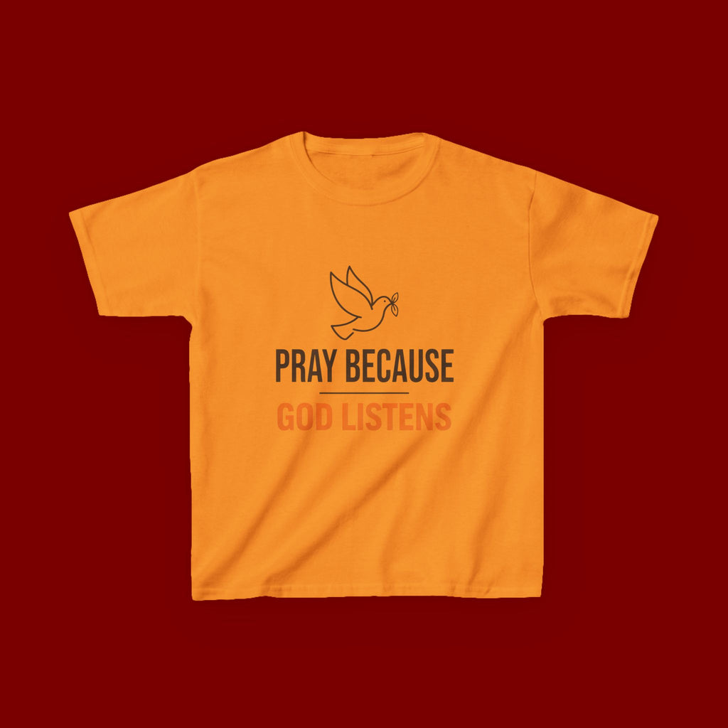 Kids T-Shirt — "Pray Because God Listens" Christian Faith Tee with Dove Graphic