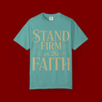 Stand Firm in the Faith T-Shirt