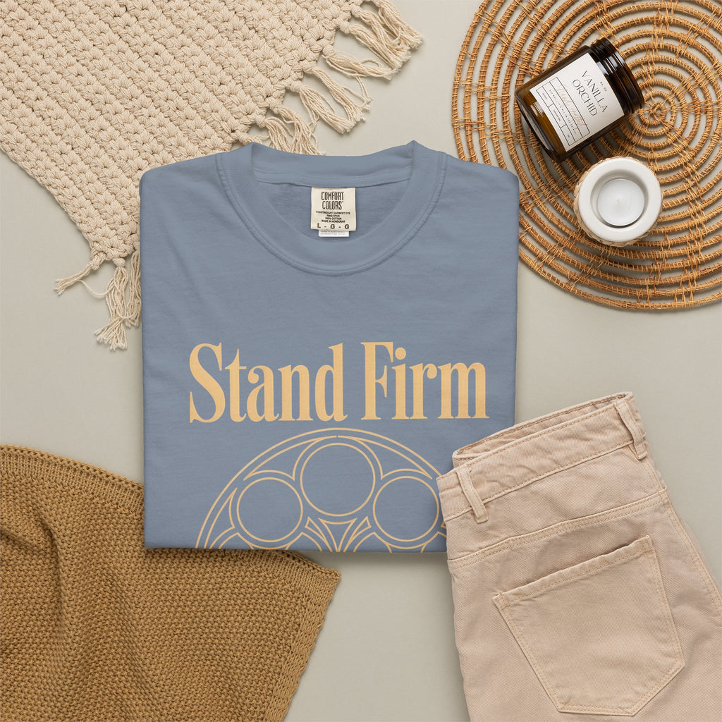 Stand Firm in the Faith T-Shirt