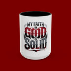 Faith Mug - "My Faith in God is Solid" Christian Coffee Cup (11/15oz)