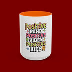Positive Mind Positive Vibes Coffee Mug — Motivational Accent Mug