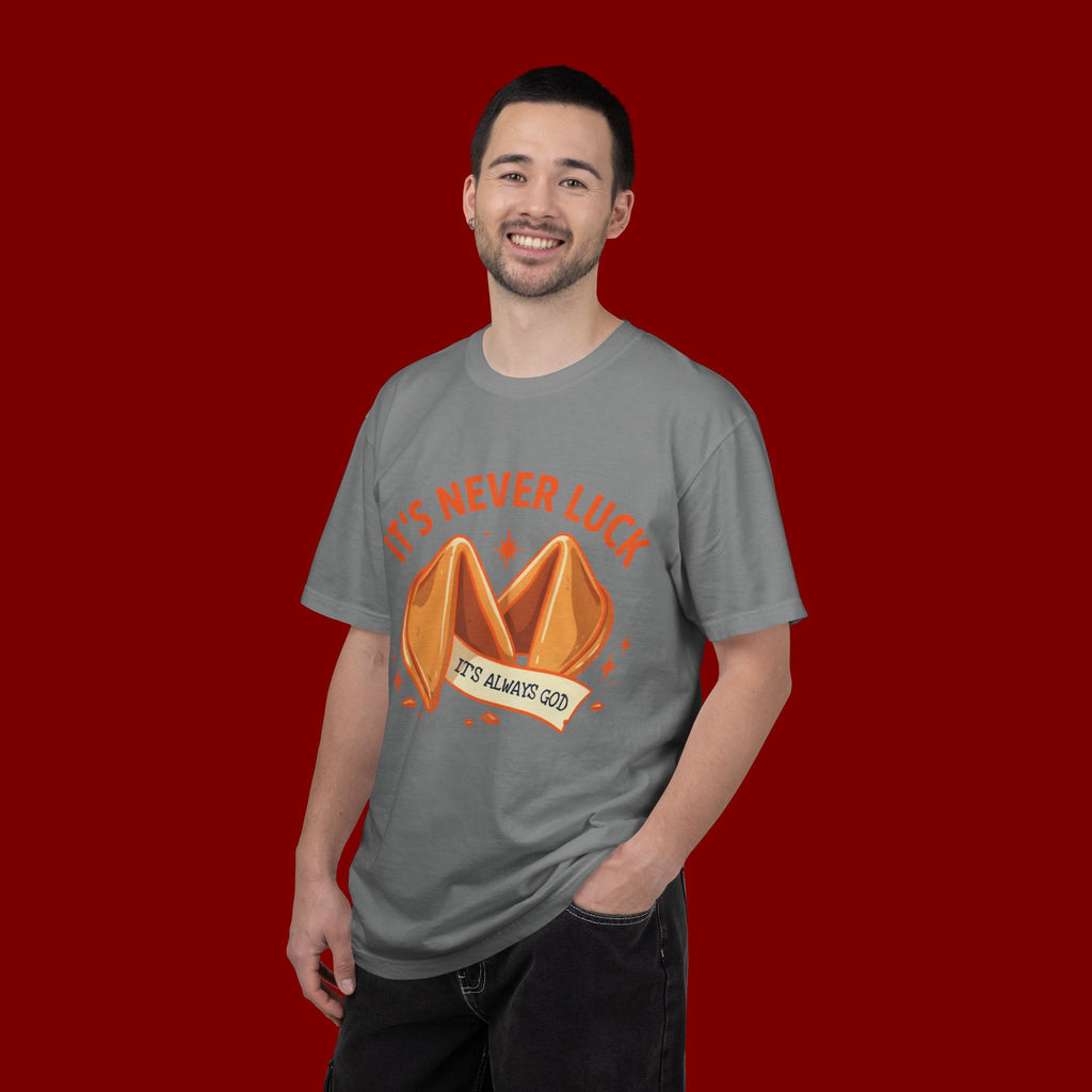 Christian Graphic T-Shirt — “It’s Never Luck, It’s Always God” Fortune Cookie Design