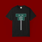 Do The Right Thing Street Sign T-Shirt