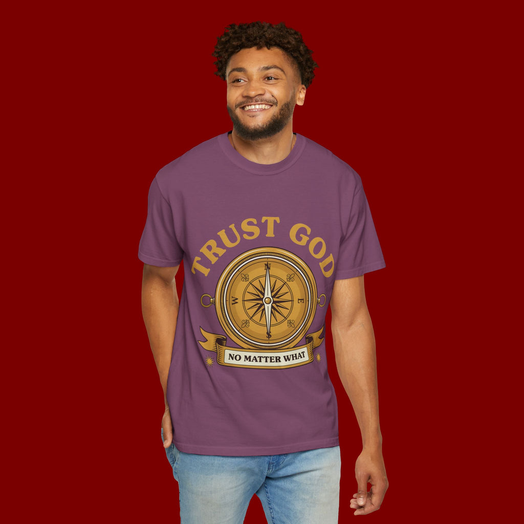 Trust God Compass T-Shirt — "Trust God No Matter What" Christian Faith Tee