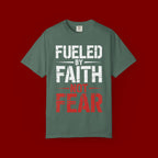 Fueled by Faith Not Fear T-Shirt