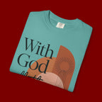 With God All Things Are Possible Christian T-Shirt