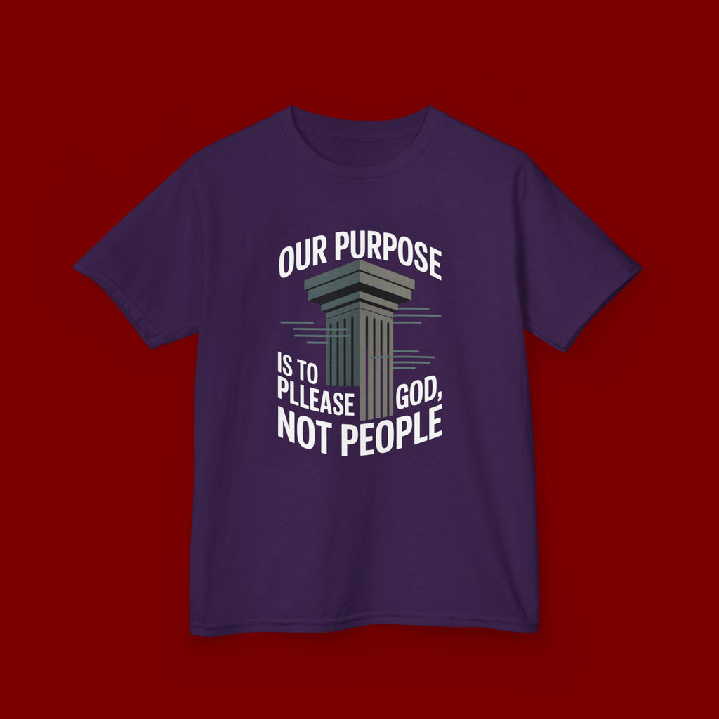 Kids T-Shirt — "Our Purpose Is To Please God, Not People" Faith Graphic Tee