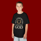 Kids T-Shirt – "All Strength Comes From God" Faith Tee for Boys & Girls