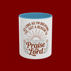 Praise the Lord Coffee Mug — "As Long As I'm Breathing I've Got a Reason to Praise the Lord"