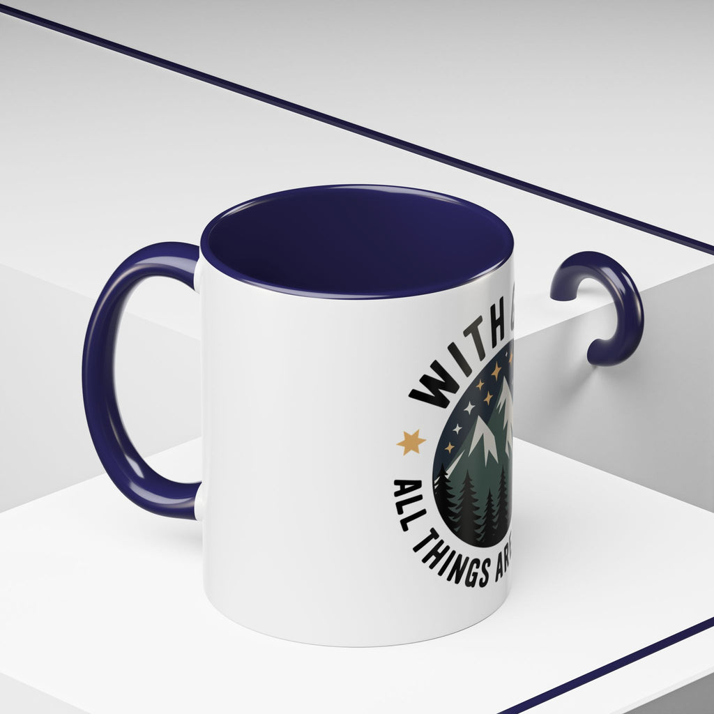 With God All Things Are Possible Accent Coffee Mug — Inspirational Faith Mountain Mug (11/15oz)