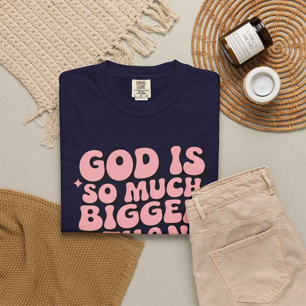 God Is So Much Bigger Tee — Retro Faith Graphic T-Shirt