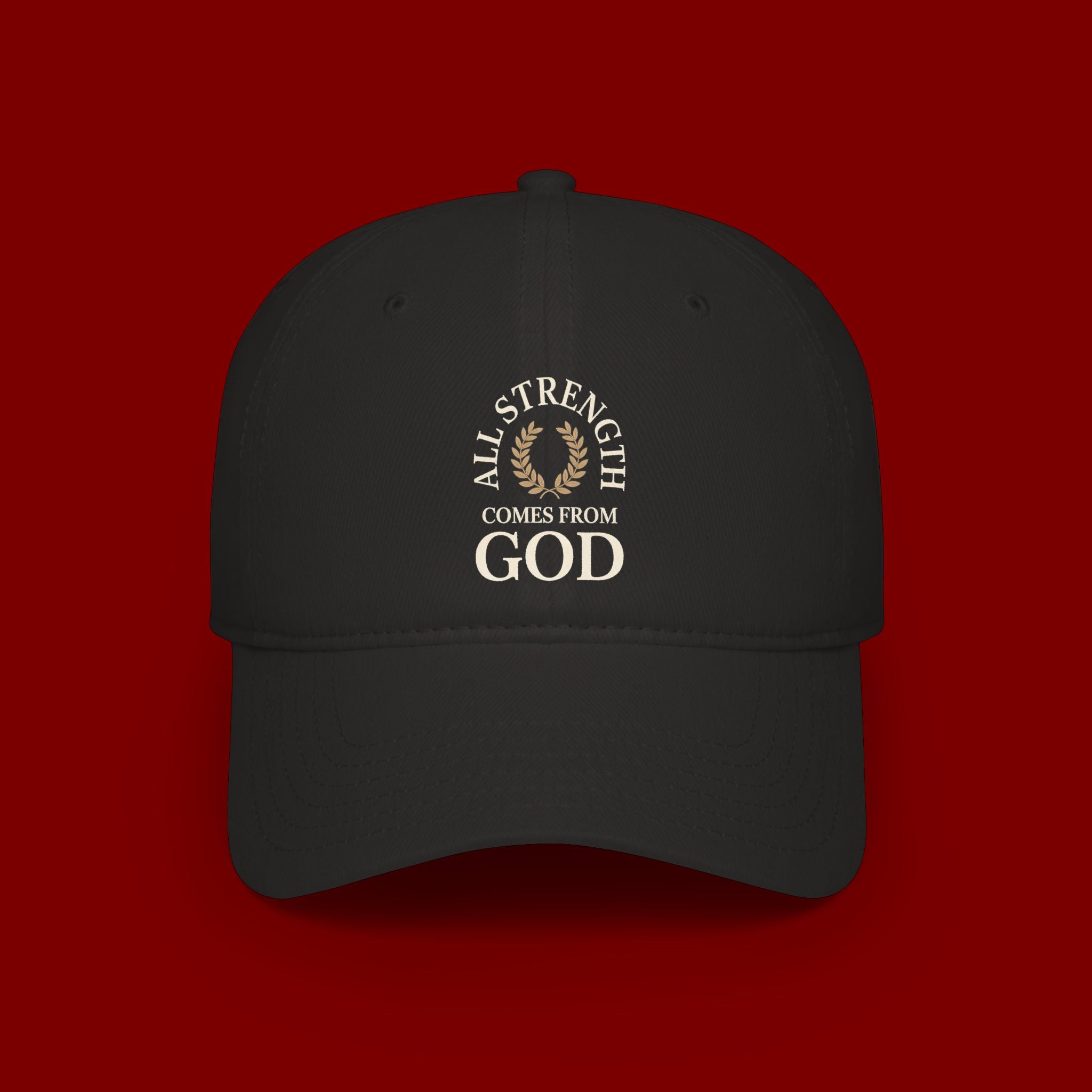 Baseball Cap — "All Strength Comes From God" Embroidered Faith Hat