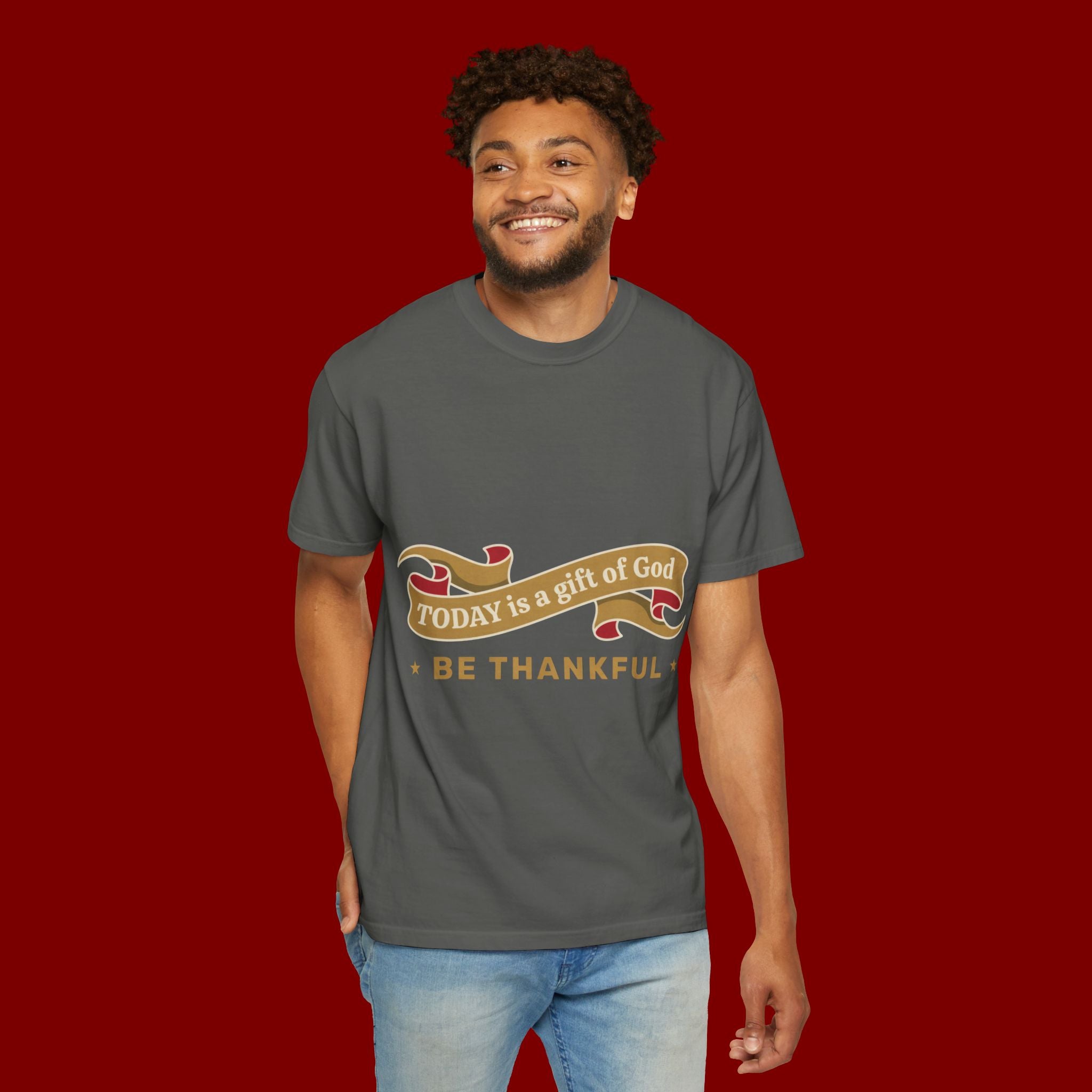 Be Thankful T-Shirt — "Today is a Gift of God" Inspirational Tee