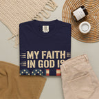 Faith in God Is Solid T-Shirt — American Flag Patriotic Christian Tee