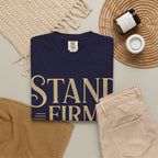 Stand Firm in the Faith T-Shirt