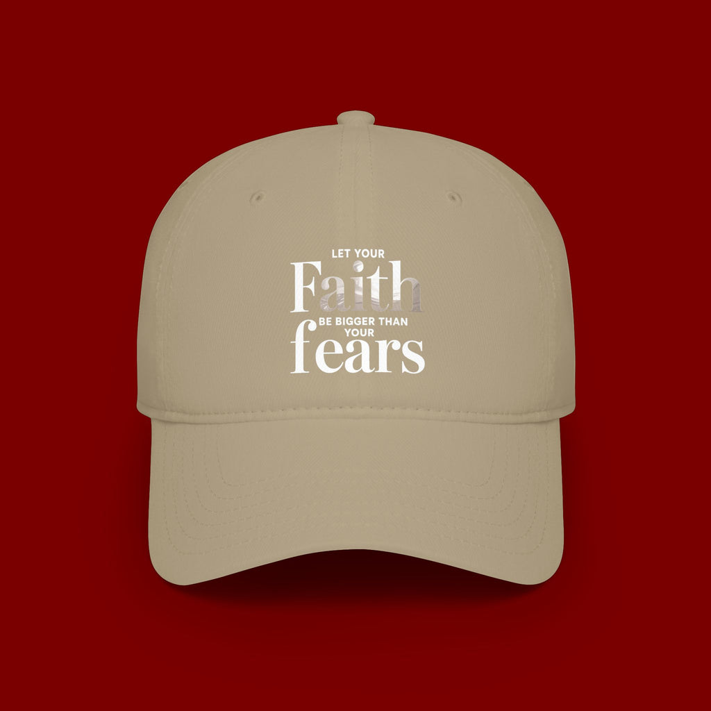 Faith Over Fears Baseball Cap — "Let Your Faith Be Bigger Than Your Fears" Embroidered Hat