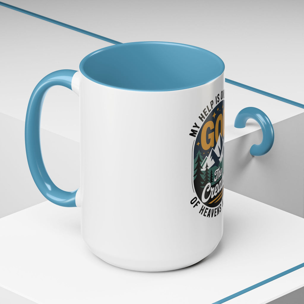 Christian Coffee Mug — “My Help Is Only From God The Creator” Accent Mug