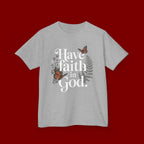 Kids Tee — "Have Faith in God" Floral Christian Youth T‑Shirt