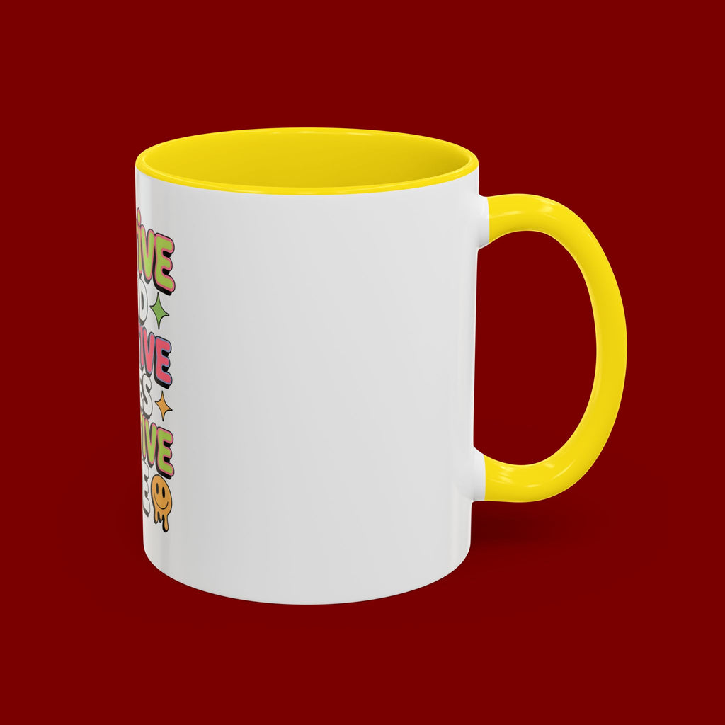 Positive Mind Positive Vibes Coffee Mug — Motivational Accent Mug