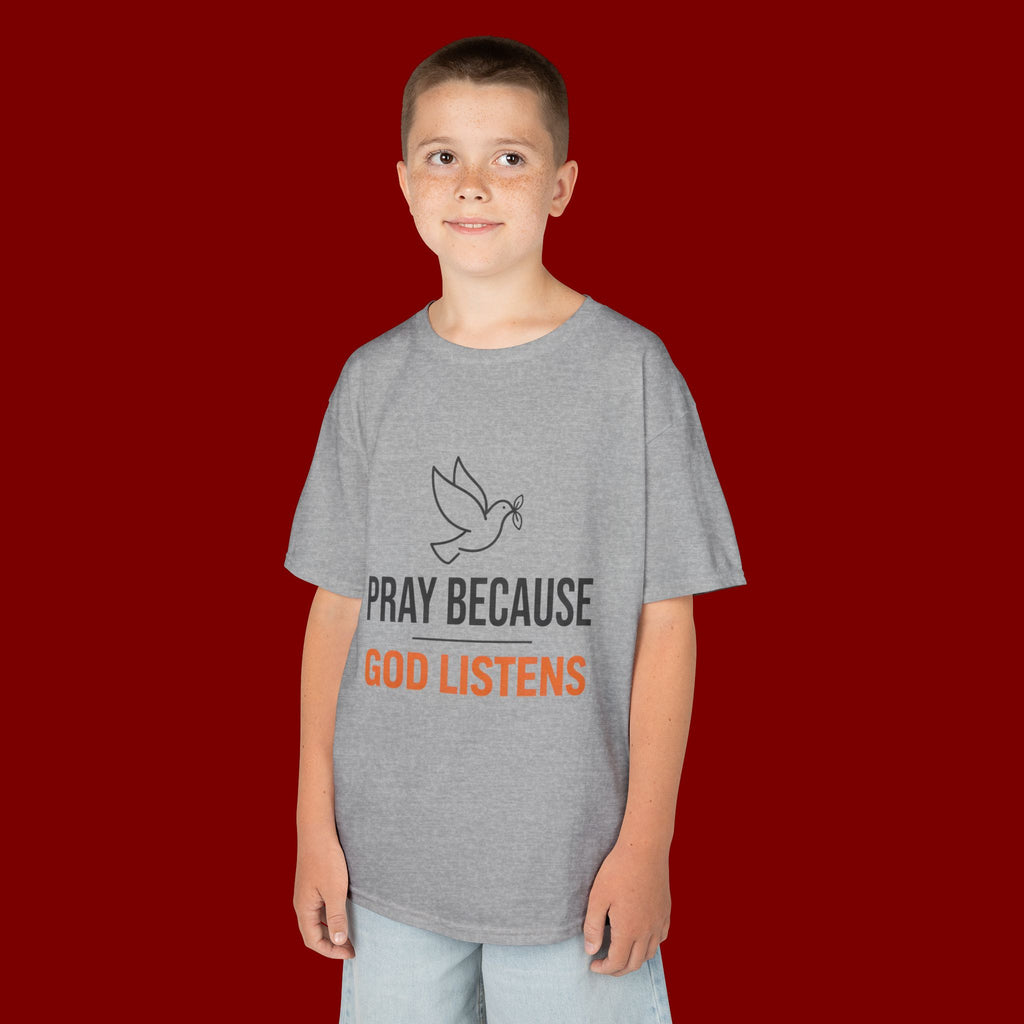 Kids T-Shirt — "Pray Because God Listens" Christian Faith Tee with Dove Graphic