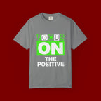 Focus On The Positive T-Shirt — Motivational Graphic Tee