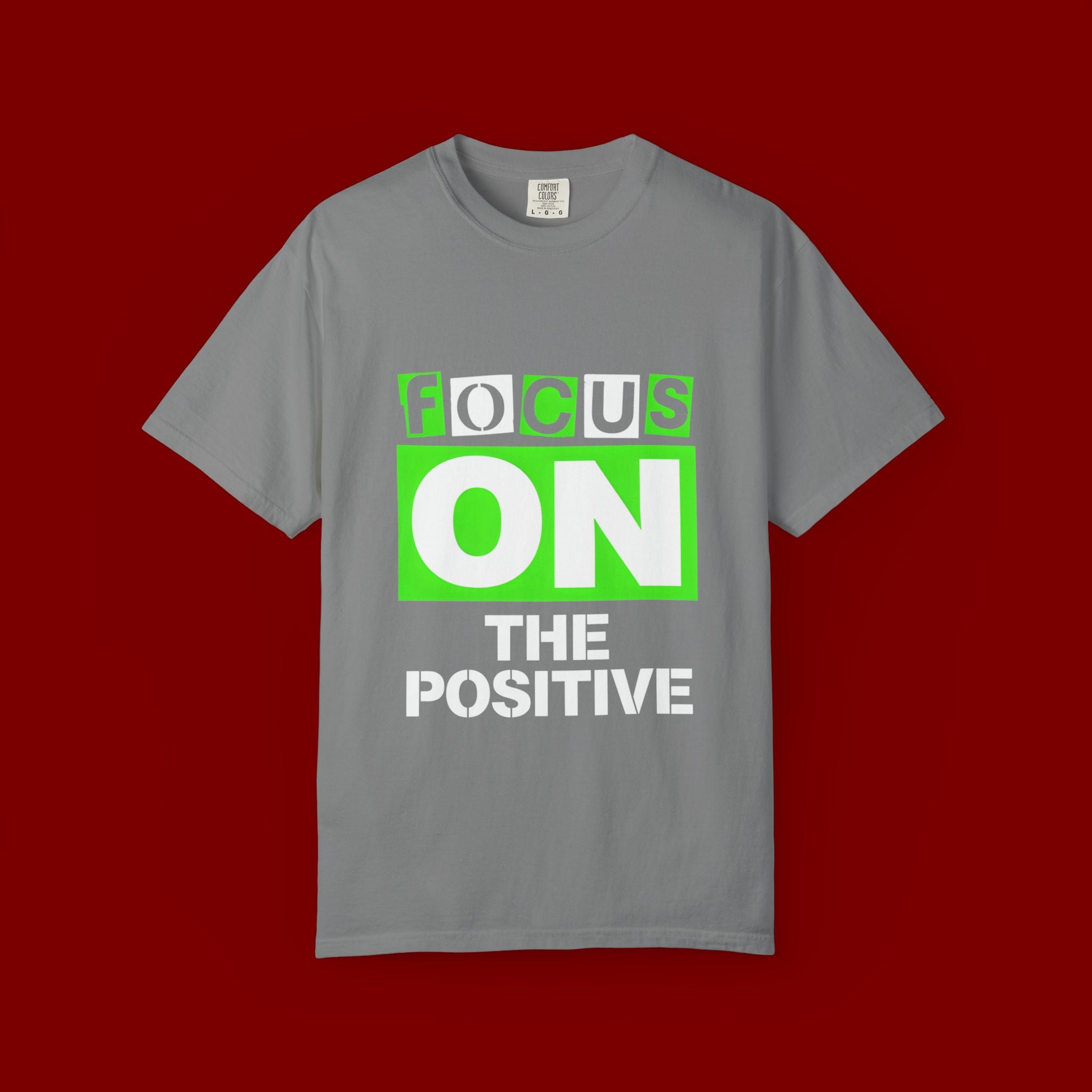 Focus On The Positive T-Shirt — Motivational Graphic Tee