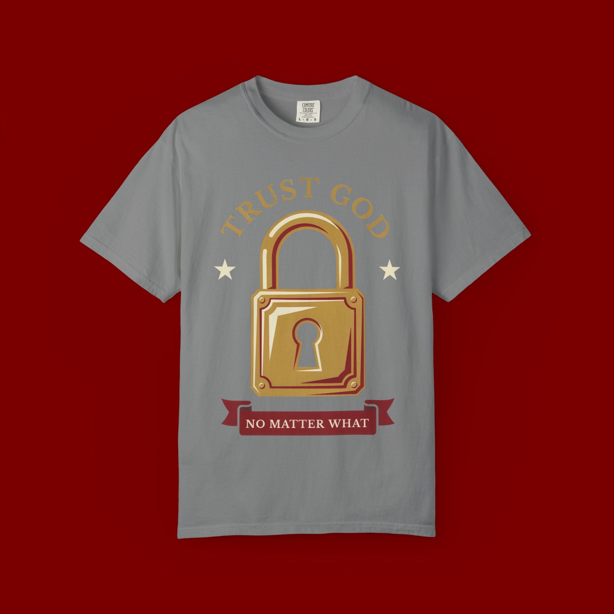 Trust God Lock T-Shirt — Christian Faith Tee “Trust God No Matter What”