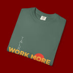 Talk Less Work More T-Shirt — Motivational Graphic Tee for Hustle & Productivity